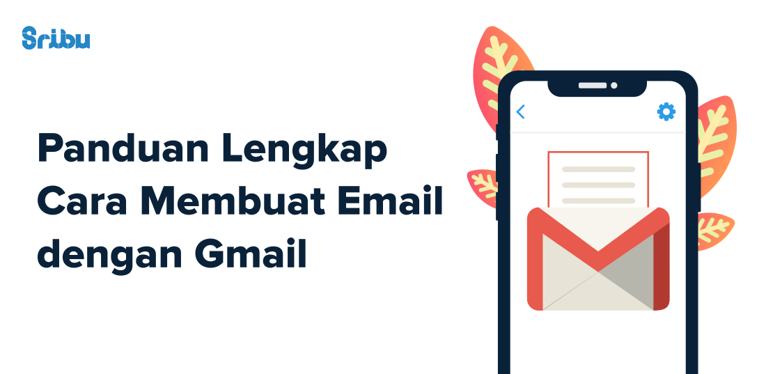Cara Membuat Email Baru Dengan Gmail Panduan Terlengkap 2021
