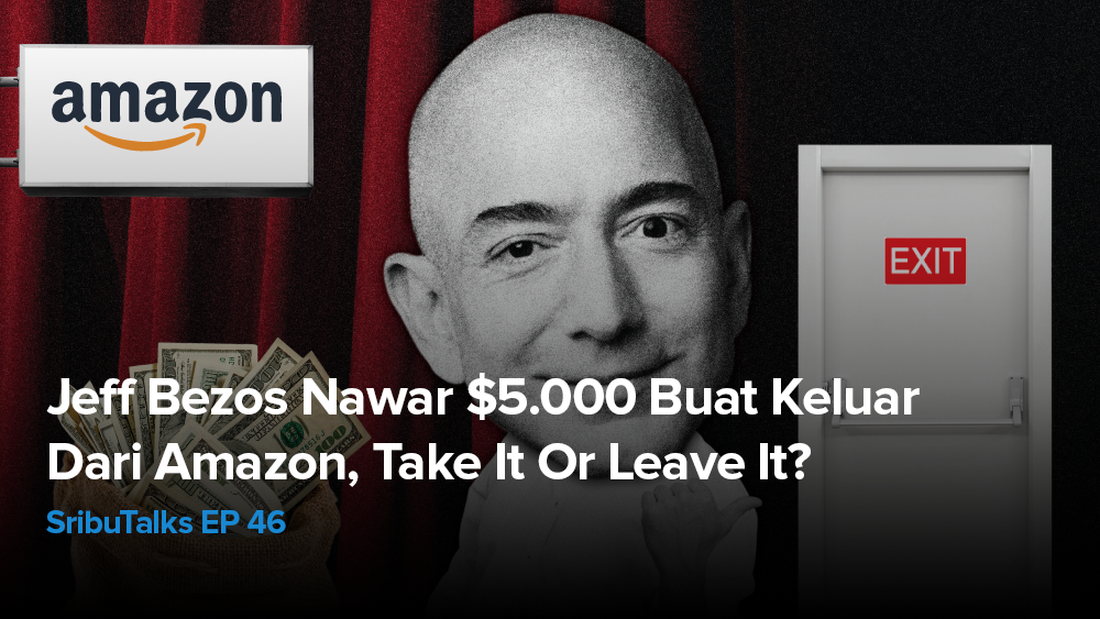 SribuTalks, Jeff Bezos menawarkan $5.000 untuk resign dari amazon